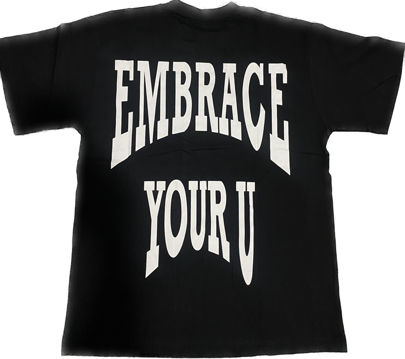 Embrace Your U T-shirt