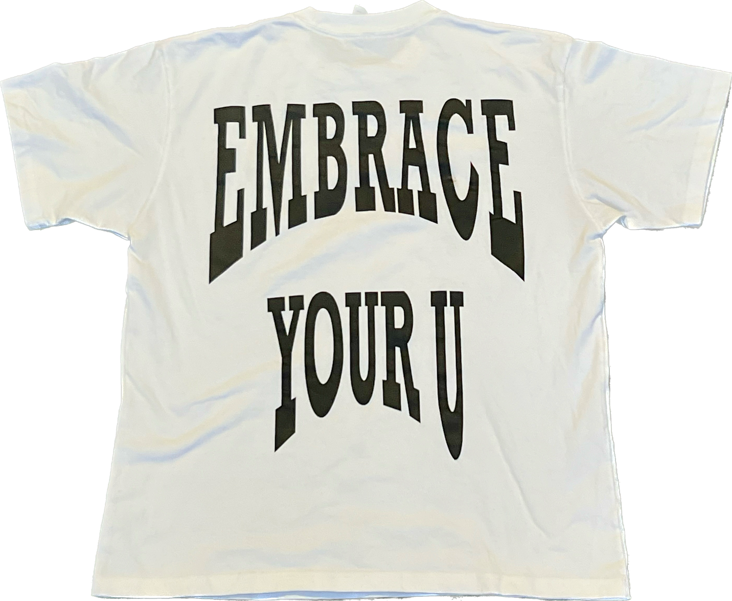 Embrace Your U T-shirt