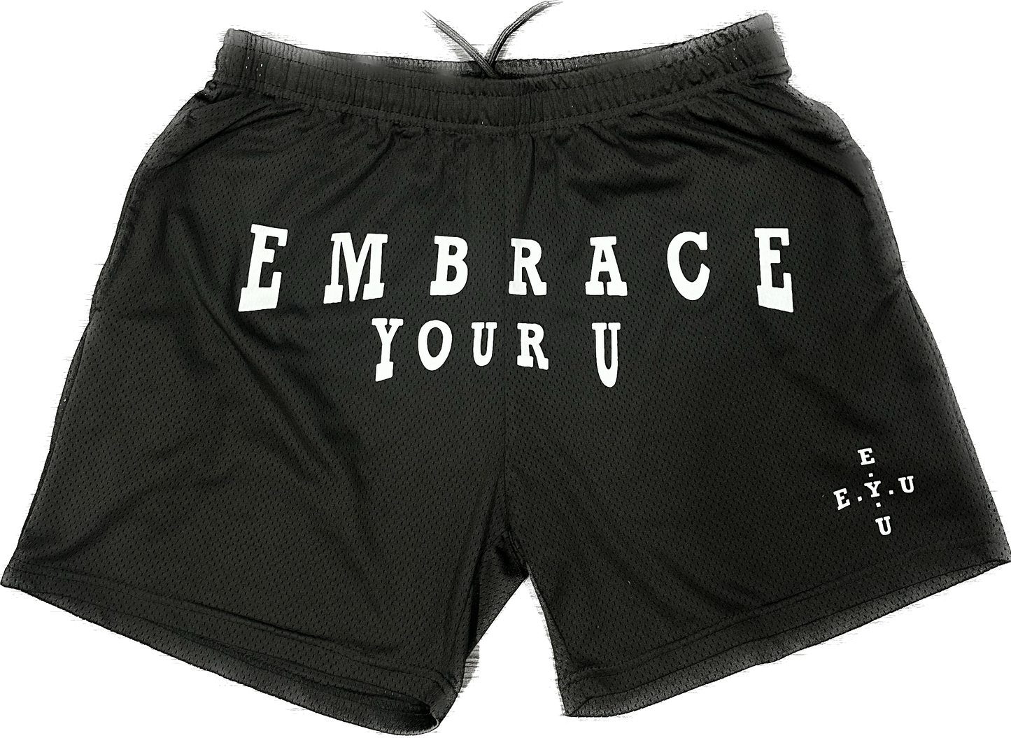 Embrace Your U Shorts