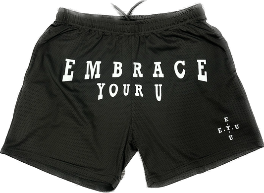 Embrace Your U Shorts